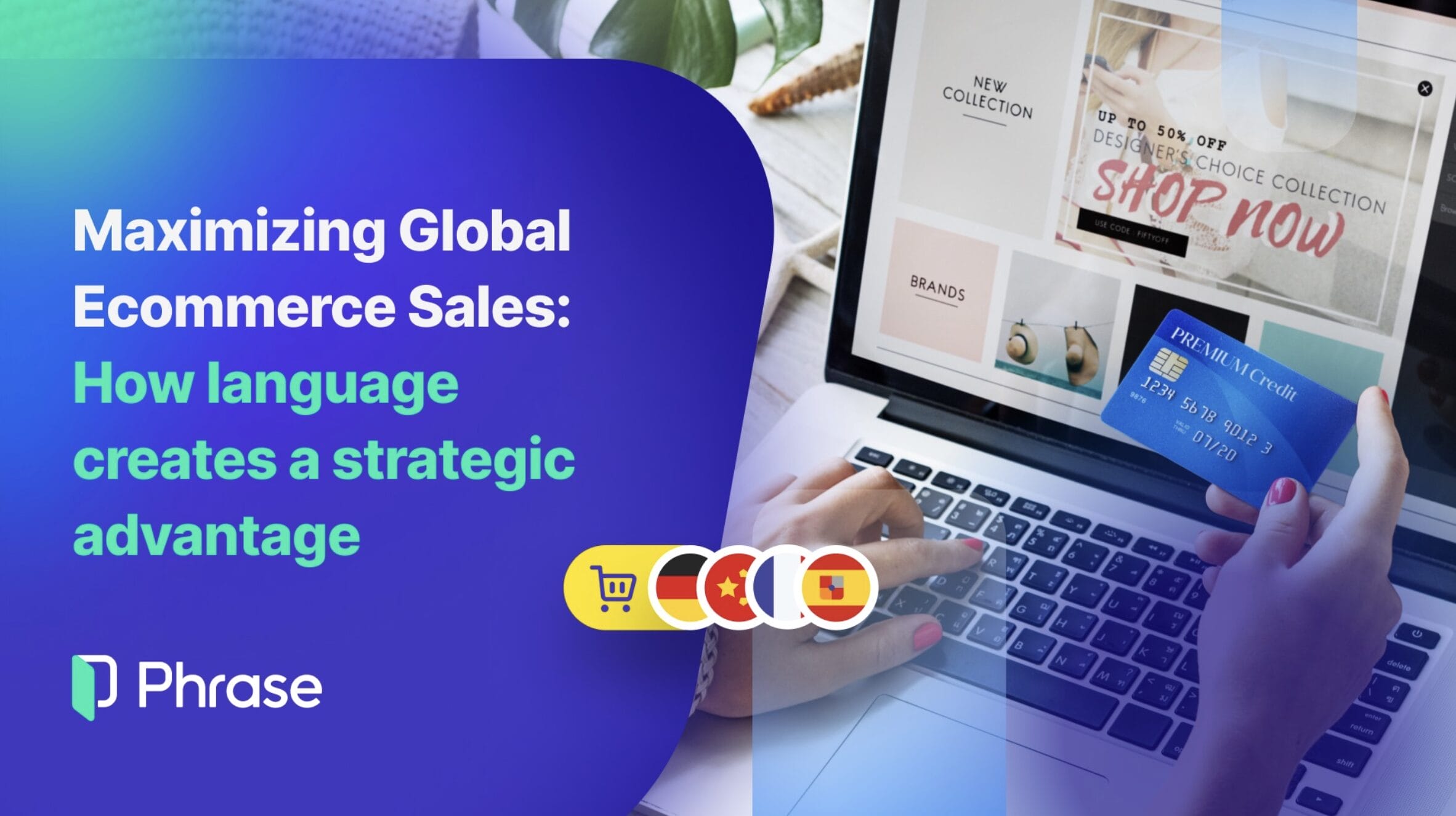 A promotional ebook cover image for "Maximizing Global Ecommerce Sales: How Language Creates a Strategic Advantage" by Phrase. The image features a person holding a credit card while shopping on an ecommerce website on a laptop. The website displays a "Shop Now" banner promoting a discount, and the image highlights the role of language in ecommerce success with colorful icons representing different languages. The Phrase logo is positioned at the bottom left, accompanied by a modern gradient background.